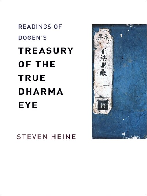 Title details for Readings of Dōgen's "Treasury of the True Dharma Eye" by Steven Heine - Available
